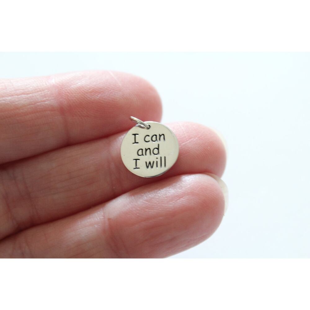 Sterling Silver Message Charm I Can and I Will Charm